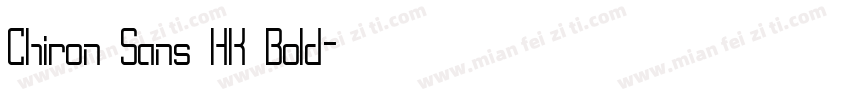 Chiron Sans HK Bold字体转换